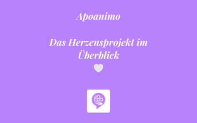 Apoanimo – Das Herzensprojekt im Überblick 💜