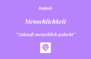 Impuls Menschlichkeit